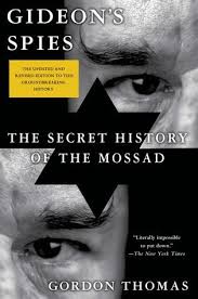 Download Pdf Gideon S Spies The Secret History Of The Mossad By Gordon Thomas Free Epub Mobi Ebooks The Secret History Gideons The Secret