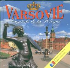 Gniezno fut la première capitale du royaume au xe siècle, où les rois y furent couronnés à partir de boleslas ier. Varsovie Capitale De La Pologne Warszawa Stolica Polski Wersja Francuska Amazon De Grunwald Kopec Renata Parma Christian Fremdsprachige Bucher