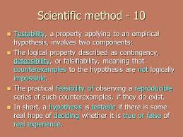 Falsifiability 1 In Science And Philosophy Of Science Falsifiability Contingency And Defeasibility Are Roughly Equivalent Terms Referring To The Property Ppt Download