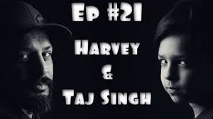 Big Fat Podcast Ep #21 Harvey & Taj Singh