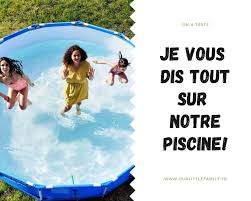 Je Vous Dis Tout Sur Notre Piscine