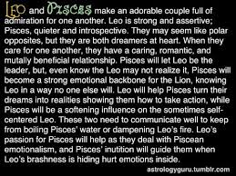 Once he aims for something, he hardly looks back or regret on his decision. The Astrology Guru Pisces And Leo Pisces Quotes Pisces Love