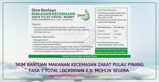 Zpp dalam kenyataannya hari ini berkata pihaknya akan memantau keadaan itu dari semasa ke semasa kerana. Skim Bantuan Makanan Kecemasan Zakat Pulau Pinang Fasa 1 Total Lockdown 3 0 Mohon Segera