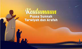 Keutamaan Puasa Sunnah Tarwiyah Dan Arafah Portal Nu Depok Online Nahdlatul Ulama Ltn Nu