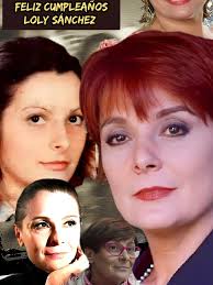 Feliz cumpleaños María Dolores Sánchez Gallego (Córdoba , 17 de noviembre  de 1955). Conocida profesionalmente como Loly Sánchez, es una actriz  venezolana -española con una extensa trayectoria en la televisión, el cine