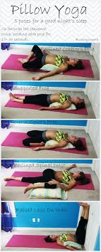 Bed Time Pillow Yoga For A Good Night S Sleep Sugarysixpack Restorative Yoga Bedtime Yoga Yoga For Beginners