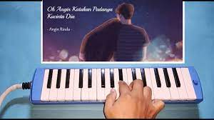 Oh angin bisikan padanya kucinta dia. Pianika Cover Musik Angin Rindu Oh Angin Katakan Padanya Kucinta Dia Youtube