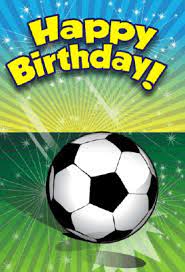 Soccer Birthday Card Happy Birthday Fun Soccer Birthday Happy Birthday Football The lessons are well learned.