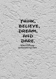 Think Believe Dream And Dare Walt Disney Quotes Berry Tumblr Quotes Blog Walt Disney Quotes Disney Quote Wallpaper Leadership Quotes