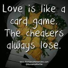 Love Is Like A Card Game Quote Game Quotes Wisdom Quotes Funny Card Games