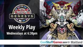 Yu-Gi-Oh! Genesys Wednesday’s!