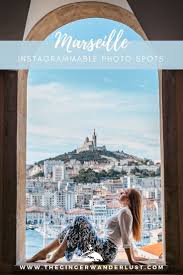 13 Most Instagrammable Photo Spots In Marseille The Ginger Wanderlust Photo Spots Marseille Photo