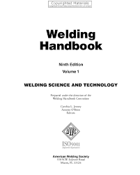 Pdf Welding Handbook Welding Science And Technology Prepared Under The Direction Of The Welding Handbook Committee Welbert Ribeiro Calado Academia Edu