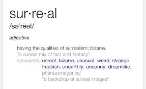 Definition Of Surreal Surrealism Adjectives Dreamlike