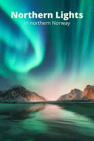 How To See The Northern Lights In Norway Northern Lights Norway Northern Lights See The Northern Lights