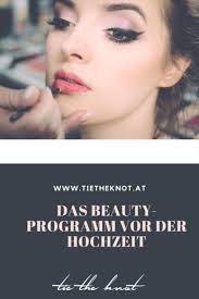 Beautyprogramm Vor Der Hochzeit Beauty Tipps Fur Braute Hochzeit Braut Beauty Tipps