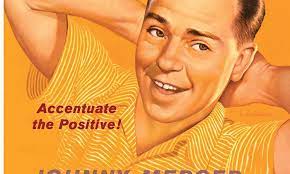 Johnny Mercer S Accentuate The Positive Udiscover