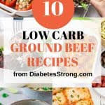 To find healthy recipes for low carb, hcg diet, weight watchers, diabetic , and many more. 10 Low Carb Ground Beef Recipes Diabetes Strong