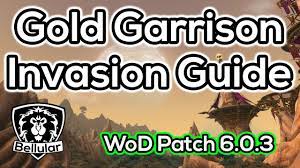 Maybe you would like to learn more about one of these? 5 Tips For Getting Gold Garrison Invasions Guide Warlords Of Draenor Youtube