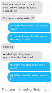 When someone finds out what you do or where you're from, what question do they always ask you? What Are Good Questions To Ask On Tinder