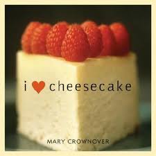 Find the perfect quotation, share the best one or create your own! I Love Cheesecake By Mary Crownover