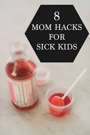 8 Mom Hacks For Sick Kids Temptraq Ad Babyregistry Sick Kids Mom Hacks Sick Kids Sick Toddler