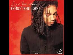Terence Trent D Arby Sign Your Name Youtube In 2020 Terence Trent D Arby Rhythm And Blues Youtube