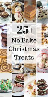 21 No Bake Treats For Christmas Including Cookies Bars Candies And Desserts Becau Christmas Baking Cookies Easy Christmas Treats Cookies Recipes Christmas