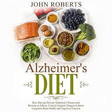As the alzheimer's association explains, the answer to whether alzheimer's disease can be prevented isn't clear just yet. Alzheimers Diet How Diet Can Prevent Alzheimer S Disease And Reverse Its Effects Critical Lifestyle Changes To Boost Long Term Brain Health And Cognitive Function Livre Audio John Roberts Audible Fr