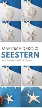Sie wecken erinnerungen, lassen uns von sonne und meer träumen und verbreiten eine unbeschwerte urlaubsatmosphäre. Seesterne Basteln Aus Kaltporzellan Maritime Seestern Deko