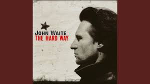 Top 10 John Waite Songs
