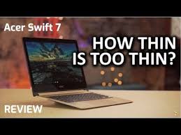 The collected prices were updated on feb. Acer Swift 7 Review How Thin Is Too Thin Golectures Online Lectures