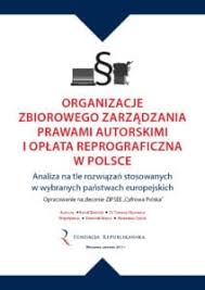Temat opłaty reprograficznej, którą mają zostać objęte tablety i smartfony powraca na wokandę i kolejny raz budzi negatywne emocje, czemu trudno się dziwić, bo działania rządu są niedorzeczne. Organizacje Zbiorowego Zarzadzania Prawami Autorskimi I Oplata Reprograficzna W Polsce Raport Fundacji Republikanskiej Fundacja Republikanska