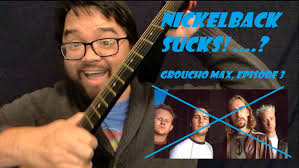 New GROUCHO MAX discusses Nickelback