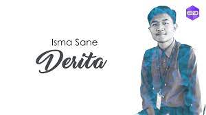 Isma sane video original provided to thexvid by believe sas derita · isma sane derita ℗ beegood music released on: Lirik Lagu Derita Isma Sane Mieza S