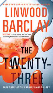 Linwood barclay books in order. The Twenty Three By Linwood Barclay 9780451472731 Penguinrandomhouse Com Books