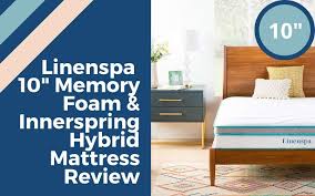 Linenspa 10 Inch Memory Foam And Innerspring Hybrid Mattress Review Mattress Insight Mattresses Reviews Hybrid Mattress Reviews Hybrid Mattress