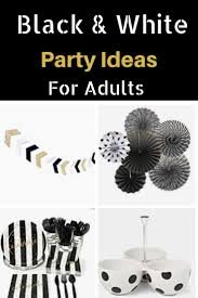 Black And White Birthday Party Decoration Ideas Pin On All Great Party Ideas Group Board