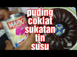 2 1/2 senduk kecil serbuk chocolate (seelok2nya van houten). Puding Coklat Sukatan Tin Susu Pudingkastardcoklat Youtube