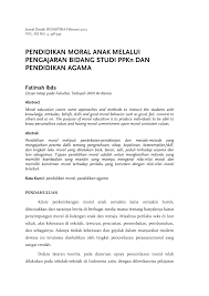 Moral adalah tingkah laku yang dimiliki seseorang untuk menghormati sesama manusia yang dimulai dari perbuatan, ucapan. Pdf Pendidikan Moral Anak Melalui Pengajaran Bidang Studi Ppkn Dan Pendidikan Agama