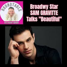 Broadway Star Sam Gravitte is Here to Talk "Beautiful" At The Cape!