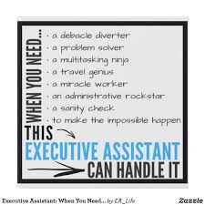 Personal assistant to ceo vacancy in dubai, uae with ctg global. Executive Assistant When You Need Faux Canvas Print Zazzle Com In 2021 Executive Assistant Assistant Quote Personal Assistant Duties