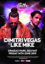 Dimitri Vegas And Like Mike Have Been Ticketmaster Ireland Facebook