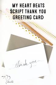 Happy Mail Script Thank You Greeting Card My Heart Beats Writing Thank You Cards Thank You Greetings Happy Mail