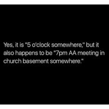 Humorous comments about recovery from addiction. 65 Recovery Humor Sobriety Ideas Recovery Humor Sobriety Sober Life