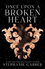 Once upon a time characters. Once Upon A Broken Heart By Stephanie Garber