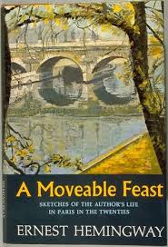 He meant for the book to distill rather than to amplify. A Moveable Feast By Ernest Hemingway