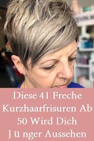 Diese 41 Freche Kurzhaarfrisuren Ab 50 Wird Dich Junger Aussehen Lassen Freche Kurzhaarfrisuren Kurzhaarfrisuren Frisuren Kurze Haare Ab 50