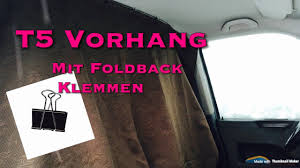 Vorhang Vw T5 Bus Fahrer Schlafraum Mit Foldback Klemmen Klammern Camping Ausbau Wohnmobil Nahen Diy Youtube Vw T5 T5 Bus Bus Camper