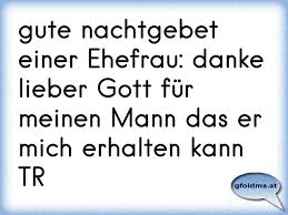 Kranken herzen sende ruh müde augen schließe zu. Saufers Nachtgebet Mude Bin Ich Geh Zur Ruh Decke Meinen Bierbauch Zu Herrgott Lass Den Kater Mein Morgen Nich Osterreichische Spruche Und Zitate